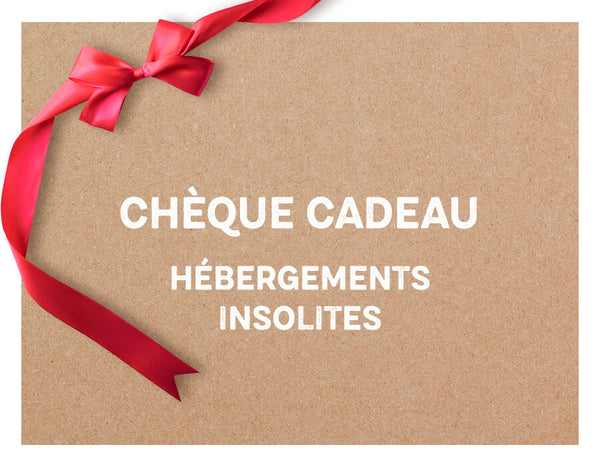Chèque cadeau - Hébergement au choix